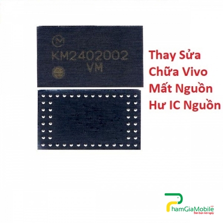 Thay Sửa Chữa Vivo X20 Plus Mất Nguồn Hư IC Nguồn